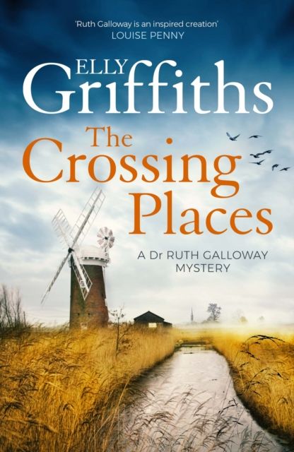 The Crossing Places : The Dr Ruth Galloway Mysteries 1