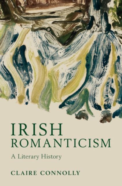 Forsidebilde av Irish Romanticism : A Literary History