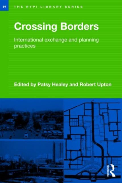 Crossing Borders : International Exchange and Planning Practices