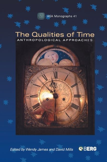 The Qualities of Time : Anthropological Approaches