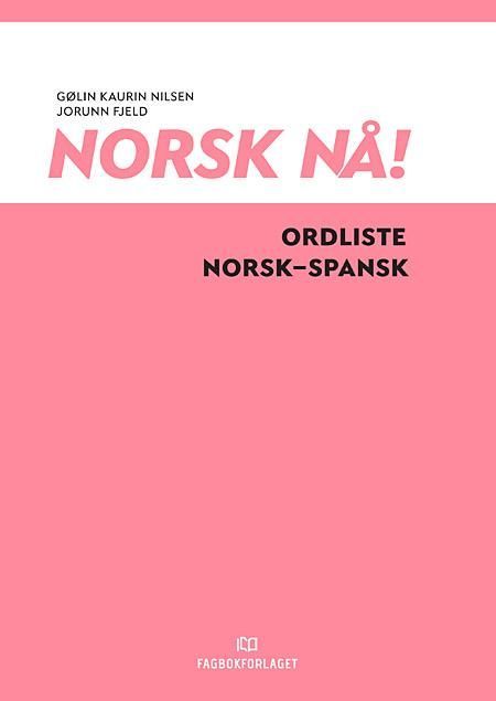 Norsk nå! : ordliste norsk-spansk