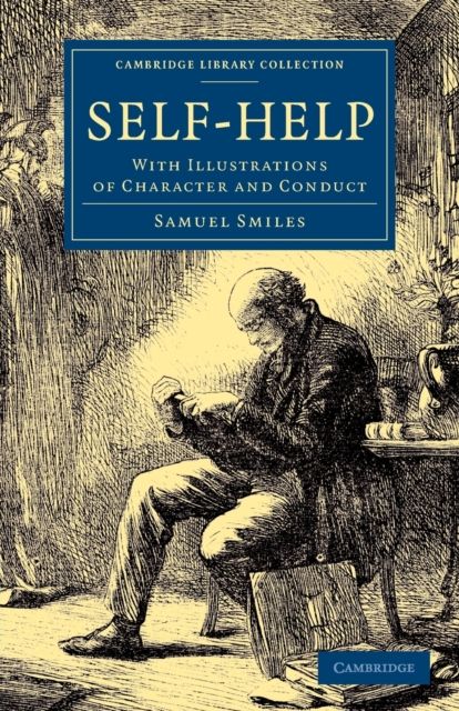 Self-Help : With Illustrations of Character and Conduct