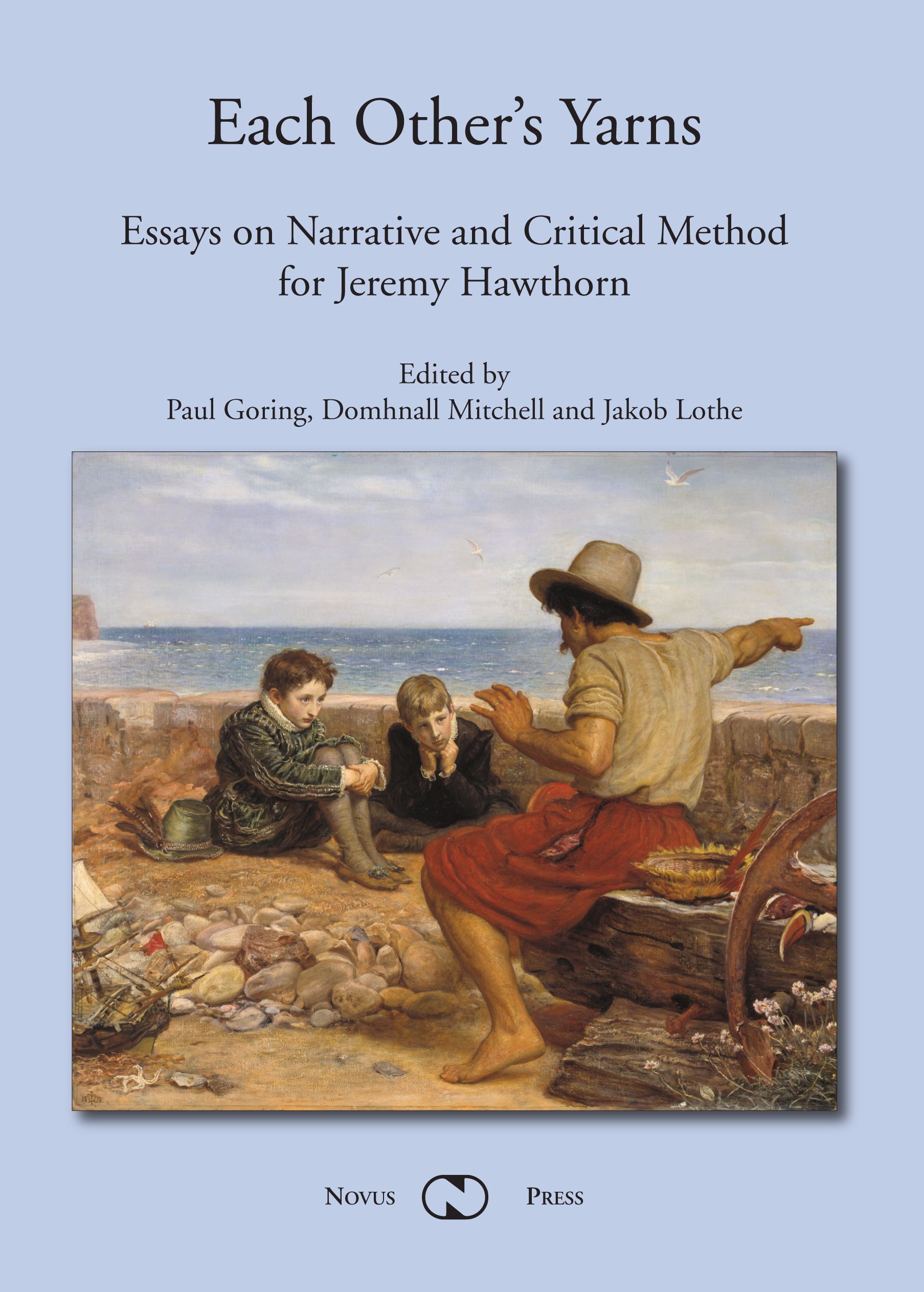Each other's yarns : essays on narrative and critical method for Jeremy Hawthorn