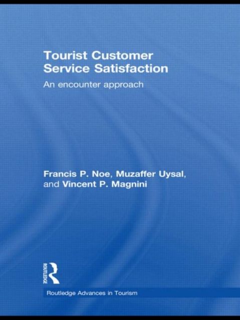 Tourist Customer Service Satisfaction : An Encounter Approach