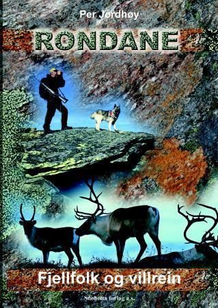 Rondane : fjellfolk og villrein