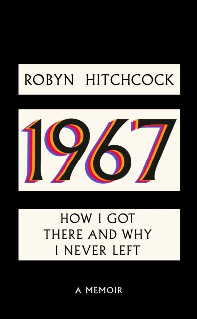 1967 : how I got there and why I never left