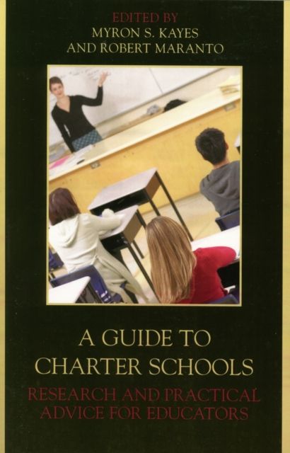 A Guide to Charter Schools : Research and Practical Advice for Educators