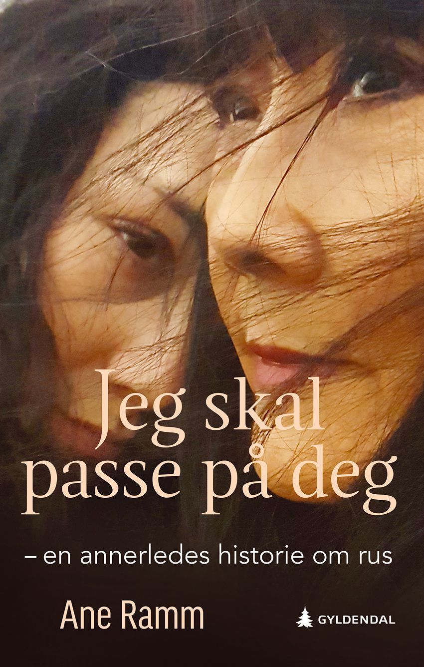Jeg skal passe på deg : en annerledes historie om rus