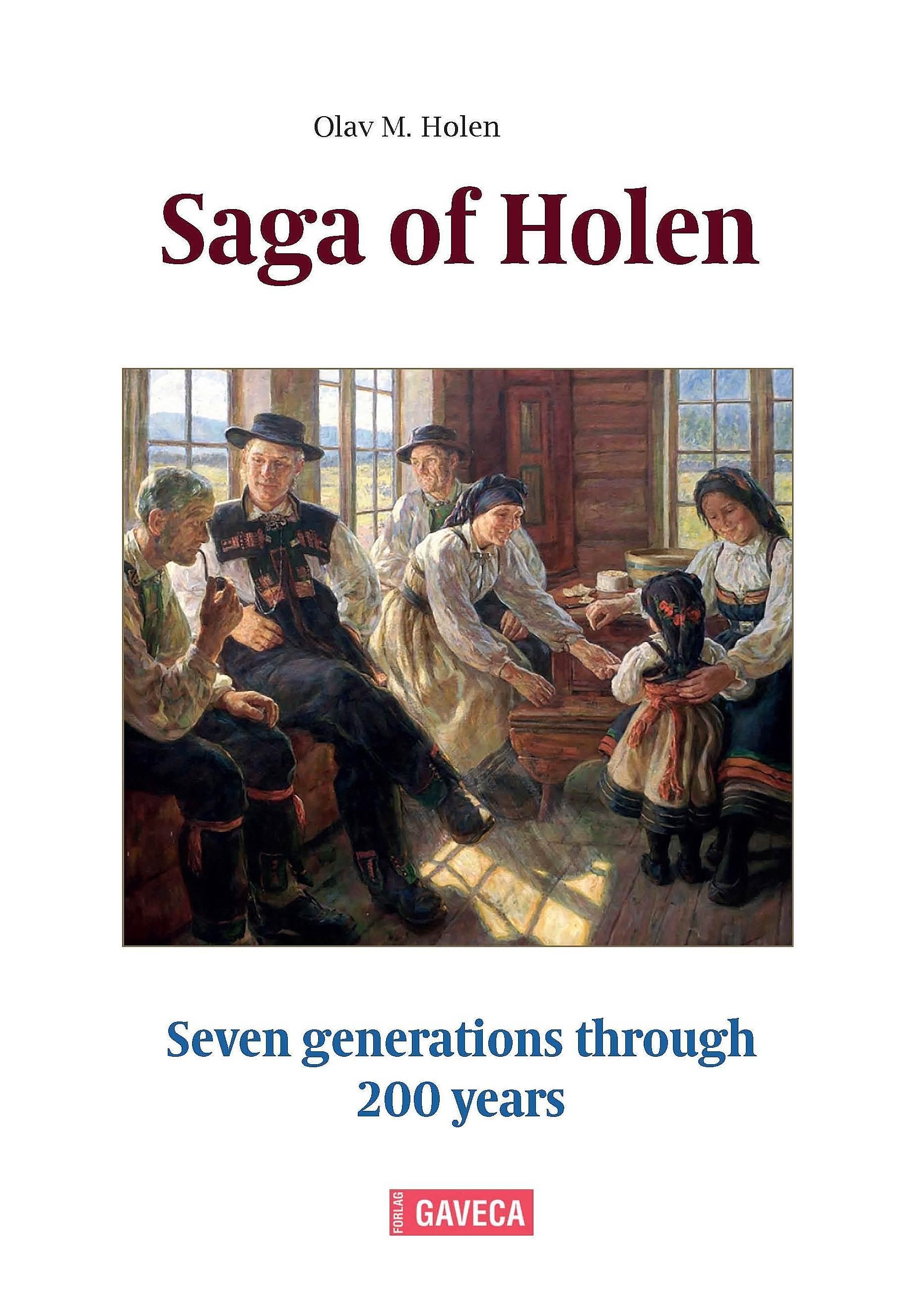 Saga of Holen : seven generations through 200 years