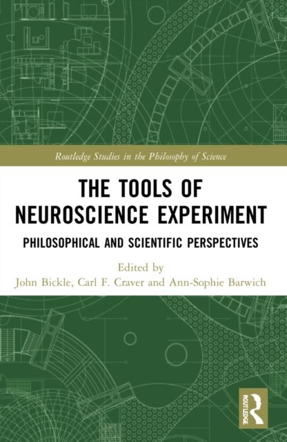 The Tools of Neuroscience Experiment : Philosophical and Scientific Perspectives