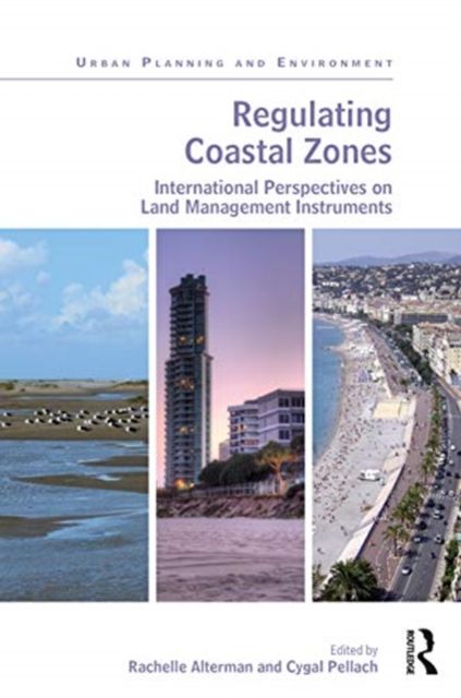 Regulating Coastal Zones : International Perspectives on Land Management Instruments