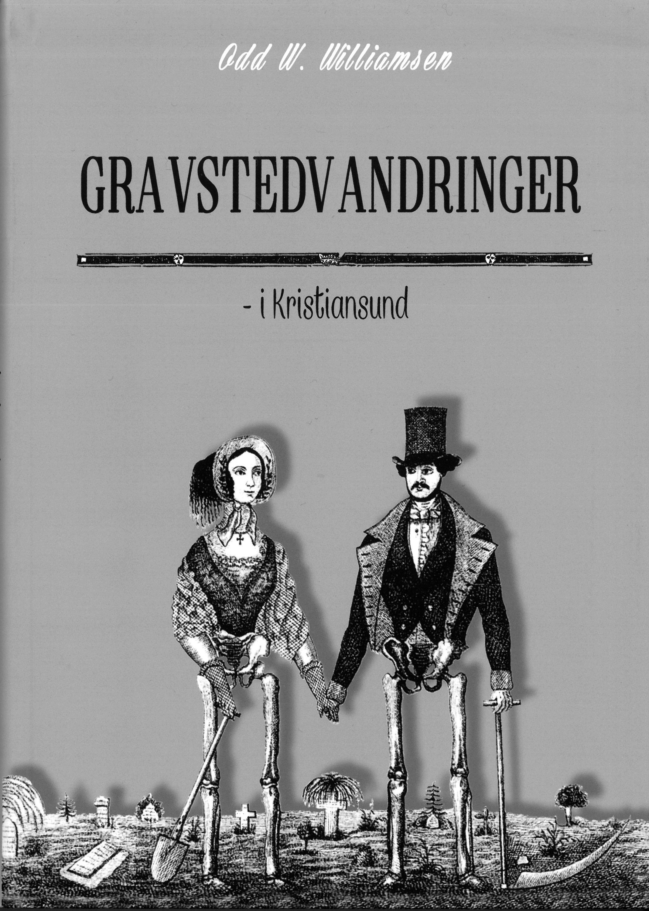 Gravstedvandringer i Kristiansund : kulturhistoriske vandringer på gravstedene i Kristiansund