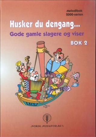 Husker du dengang : gode gamle slagere og viser : bok 2