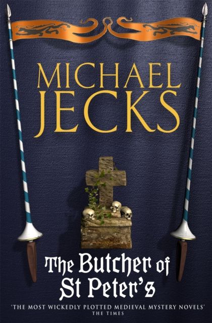 Forsidebilde av The Butcher of St Peter's (Last Templar Mysteries 19) : Danger and intrigue in medieval Britain