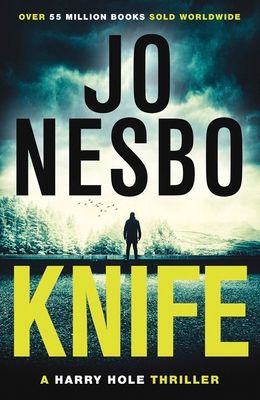 Knife : From the Sunday Times No.1 bestselling king of gripping twists