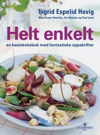Helt enkelt : en basiskokebok med fantastiske oppskrifter