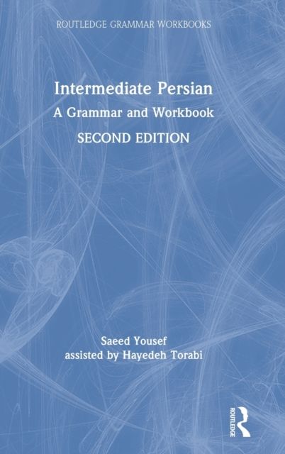 Intermediate Persian : A Grammar and Workbook