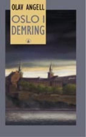 Oslo i demring : roman