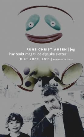 Jeg har tenkt meg til de elysiske sletter : dikt 2002-2011