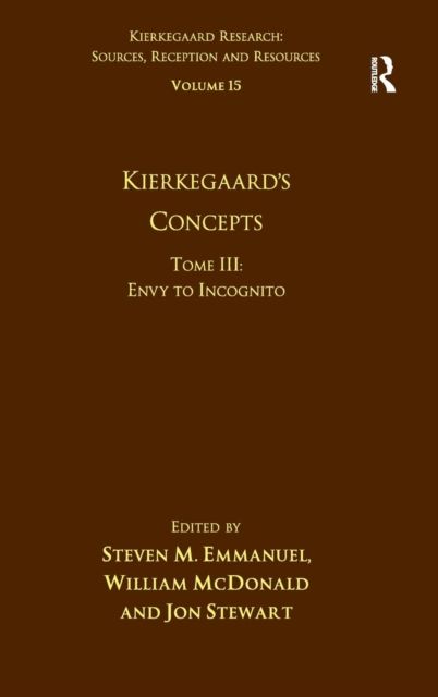 Volume 15, Tome III: Kierkegaard's Concepts : Envy to Incognito
