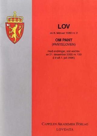 Lov om pant (panteloven) av 8. februar 1980 nr. 2 : med endringer, sist ved lov av 21. desember 2005 nr. 130 (i kraft 1. juli 2006)