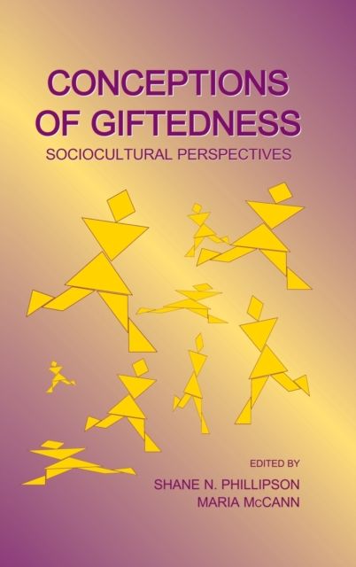 Conceptions of Giftedness : Socio-Cultural Perspectives