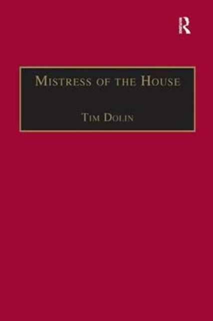 Mistress of the House : Women of Property in the Victorian Novel