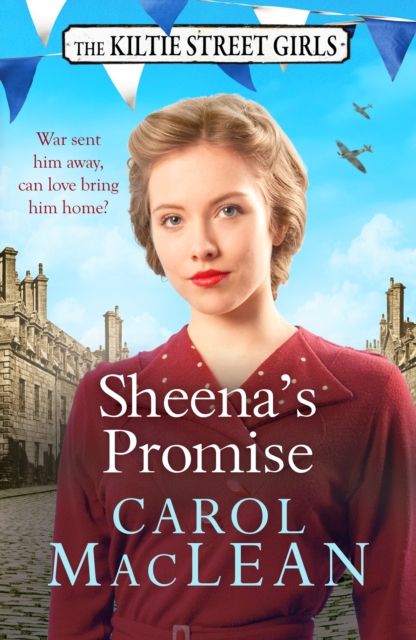 Sheena's Promise : A heartwarming and emotional Scottish saga, set in World War Two