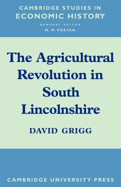 The Agricultural Revolution in South Lincolnshire