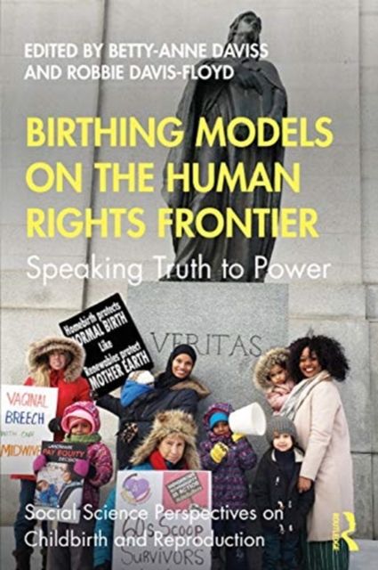 Birthing Models on the Human Rights Frontier : Speaking Truth to Power