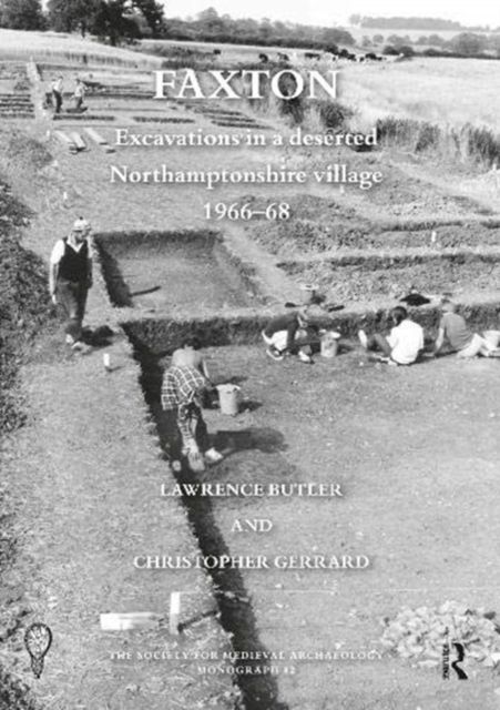 Faxton : Excavations in a deserted Northamptonshire village 1966–68