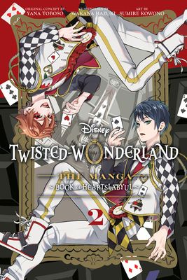 Disney Twisted-Wonderland : the manga. 2. Book of Heartslabyul