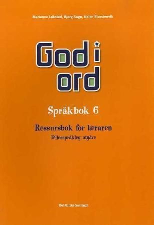 God i ord 6 : språkbok : ressursbok for læraren