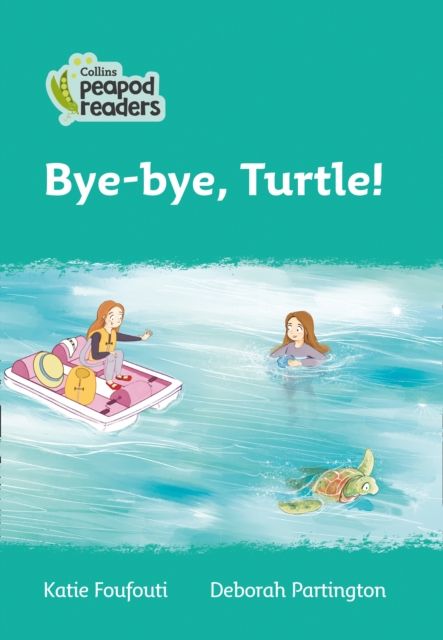 Bye-bye, Turtle! : Level 3