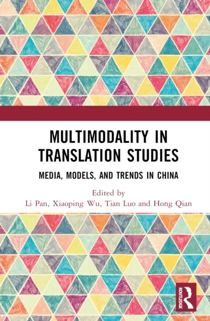 Forsidebilde av Multimodality in Translation Studies : Media, Models, and Trends in China