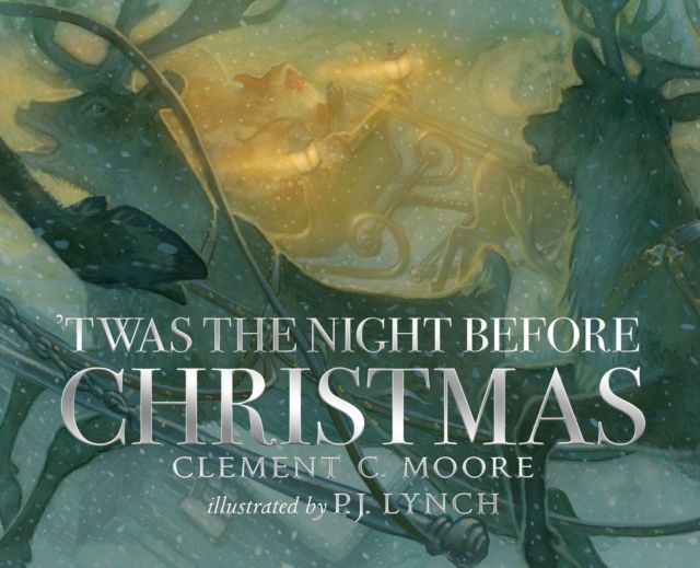 'Twas the Night Before Christmas : A classic wintery poem given new life by an award-winning artist
