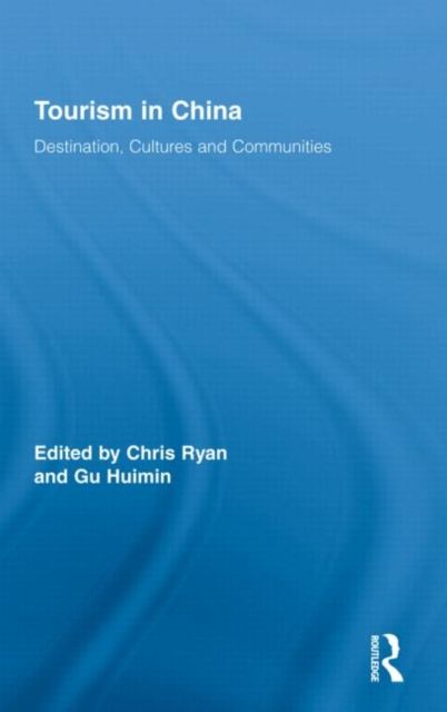 Tourism in China : Destination, Cultures and Communities