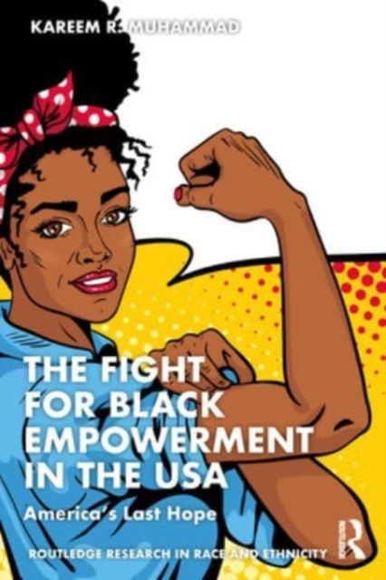 The Fight for Black Empowerment in the USA : America’s Last Hope