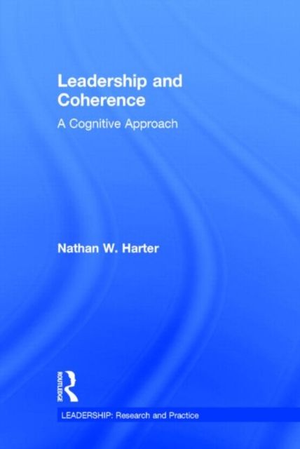 Leadership and Coherence : A Cognitive Approach