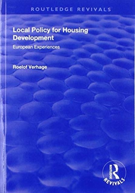 Local Policy for Housing Development : European Experiences