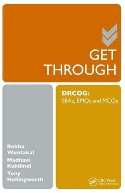 Get Through DRCOG : SBAs, EMQs and McQs