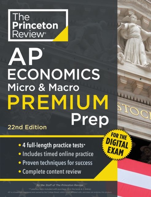 Princeton Review AP Economics Micro & Macro Premium Prep, 22nd Edition : 4 Practice Tests + Digital Practice Online + Content Review
