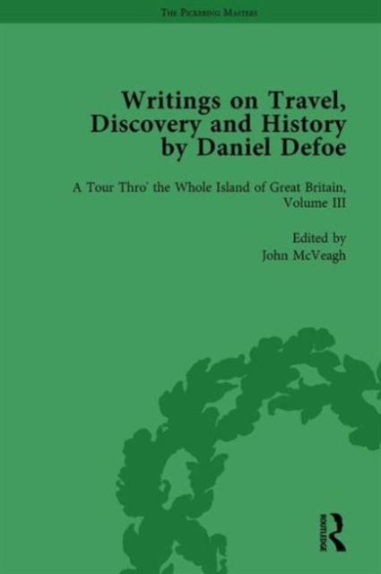 Writings on Travel, Discovery and History by Daniel Defoe, Part I Vol 3
