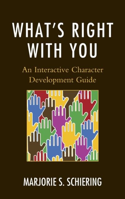 What's Right with You : An Interactive Character Development Guide