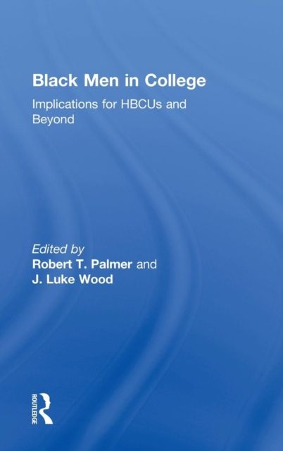 Black Men in College : Implications for HBCUs and Beyond