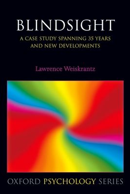 Blindsight : a case study spanning 35 years and new developments