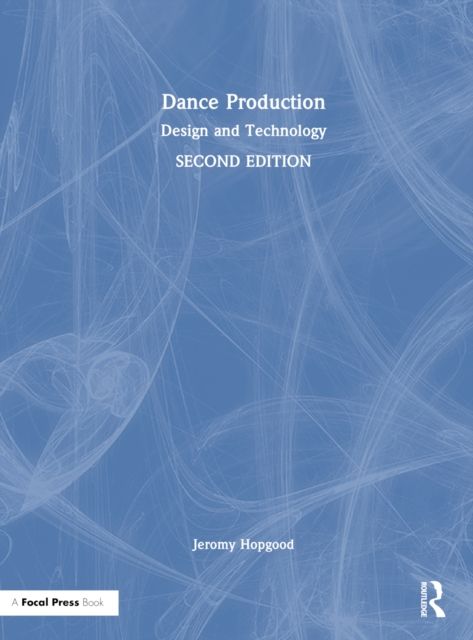 Dance Production : Design and Technology