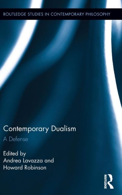 Contemporary Dualism : A Defense