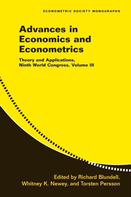 Advances in Economics and Econometrics: Volume 3 : Theory and Applications, Ninth World Congress
