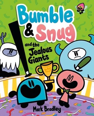Bumble & Snug and the jealous giants